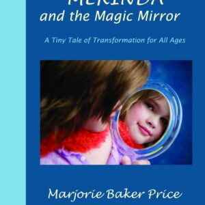 Merinda and the Magic Mirror is an empowerment tale for everyone!